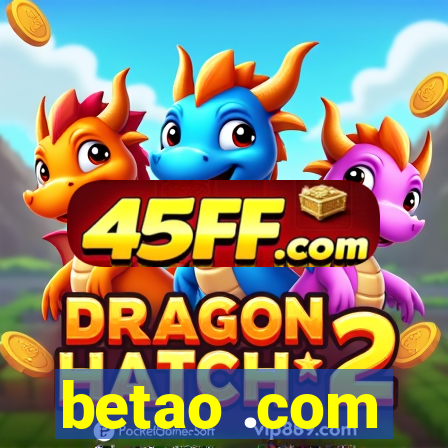 betao .com